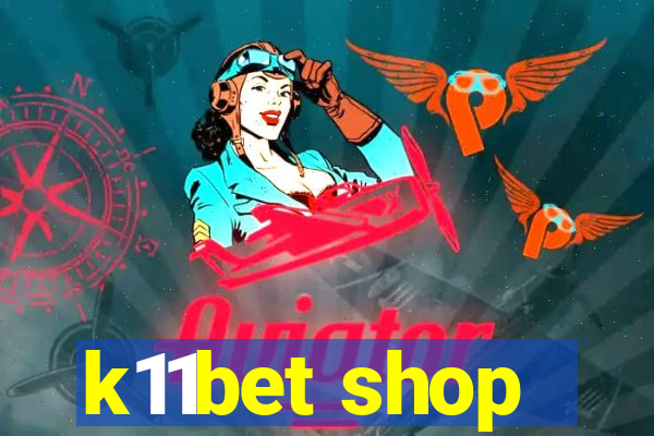 k11bet shop